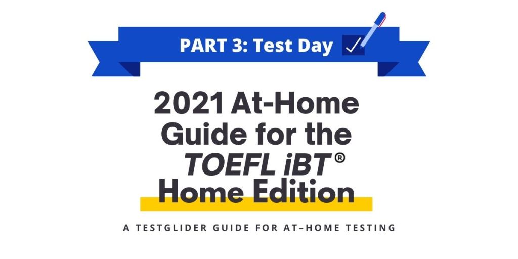 An Insider's Guide Home TOEFL Test Day TestGlider